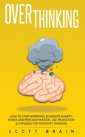 Overthinking