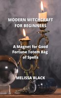 Modern Witchcraft for Beginners