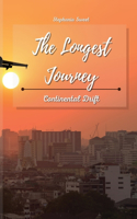 The Longest Journey: Continental Drift