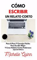 Cómo Escribir Un Relato Corto