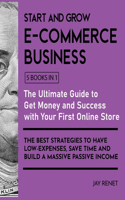 Start and Grow E-Commerce Business [5 Books in 1]