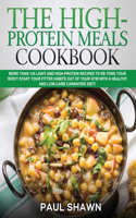 The High-Protein Meals Cookbook
