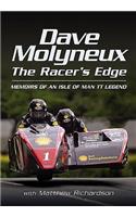 Dave Molyneux the Racer's Edge: Memories of an Isle of Man Tt Legend