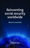 Reinventing Social Security Worldwide