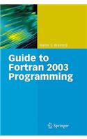 Guide to FORTRAN 2003 Programming