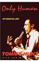Only Human - My Soulful Life
