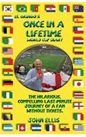 El Gringo's Once in a Lifetime