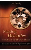 Making Disciples in the Twenty-First Century Church