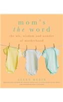 Mom's the Word