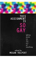 This Assignment Is So Gay