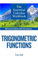 The Essential Calculus Workbook: Trigonometric Functions