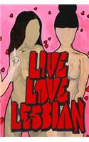 Live Love Lesbian