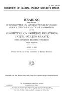 Overview of Global Energy Security Issues