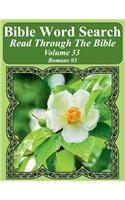 Bible Word Search Read Through The Bible Volume 33: Romans #3 Extra Large Print