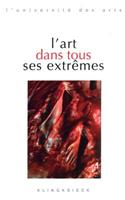 L'Art Dans Tous Ses Extremes