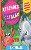 Aprender catalán - Animales: Libro ilustrado para niños bilingües - Español / Catalán - con pronunciaciones