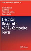 Electrical Design of a 400 Kv Composite Tower