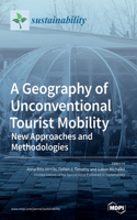 Geography of Unconventional Tourist Mobility: New Approaches and Methodologies