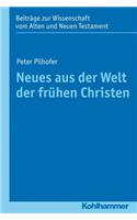 Neues Aus Der Welt Der Fruhen Christen