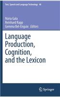 Language Production, Cognition, and the Lexicon