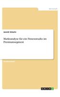 Marktanalyse für ein Fitnessstudio im Premiumsegment