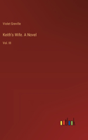 Keith's Wife. A Novel