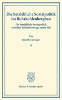 Die Betriebliche Sozialpolitik Im Ruhrkohlenbergbau