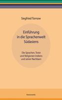 Einfuhrung in Die Sprachenwelt Sudasiens: Die Sprachen, Texte Und Religionen Indiens Und Seiner Nachbarn