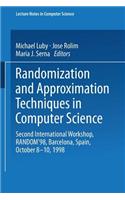 Randomization and Approximation Techniques in Computer Science