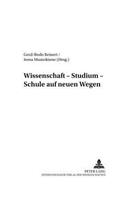 Wissenschaft - Studium - Schule auf neuen Wegen