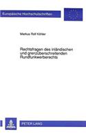 Rechtsfragen des inlaendischen und grenzueberschreitenden Rundfunkwerberechts