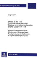 Effects of the Text Structure-Based Reading Strategy on the Comprehension of Efl Classroom Text: An Empirical Investigation of the Effectiveness of Schemata-Based Reading Instruction for the Students of English as a Foreign Language