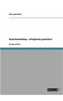 Sozialmarketing - erfolgreich gestalten!