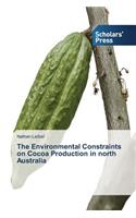 Environmental Constraints on Cocoa Production in North Australia