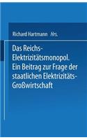Das Reichs-Elektrizitätsmonopol