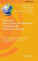 Innovative and Creative Developments in Multimodal Interaction Systems