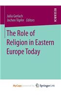The Role of Religion in Eastern Europe Today