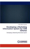 Developing a Marketing Information System for CSIR (Ghana)