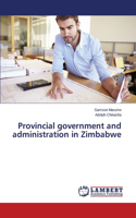 Provincial government and administration in Zimbabwe