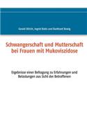 Schwangerschaft und Mutterschaft bei Frauen mit Mukoviszidose
