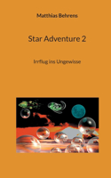 Star Adventure 2: Irrflug ins Ungewisse