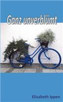 Ganz unverblümt