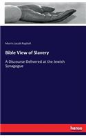 Bible View of Slavery