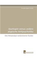Quetiapin versus andere atypische Antipsychotika