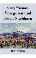 Von guten und bösen Nachbarn