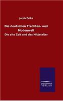Die deutschen Trachten- und Modenwelt