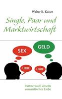 Single, Paar und Marktwirtschaft