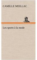 Les sports à la mode