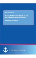 Twenty First Century Needs in the Secondary School Curriculum