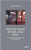 Hinter Den Kulissen Der Welt, Ewige Ruhe?
